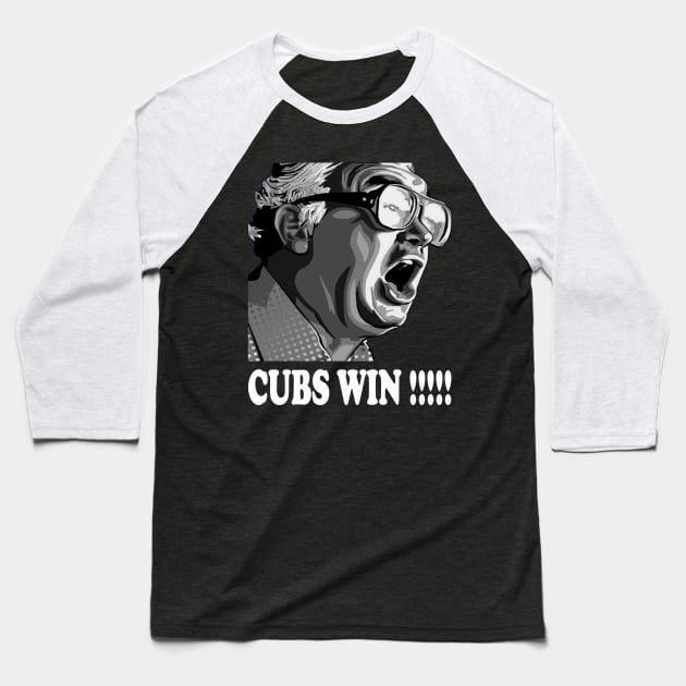 CUBS WIN // HARRY CARAY Baseball T-Shirt by Niko Neon